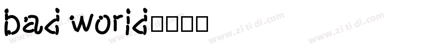 bad world字体转换